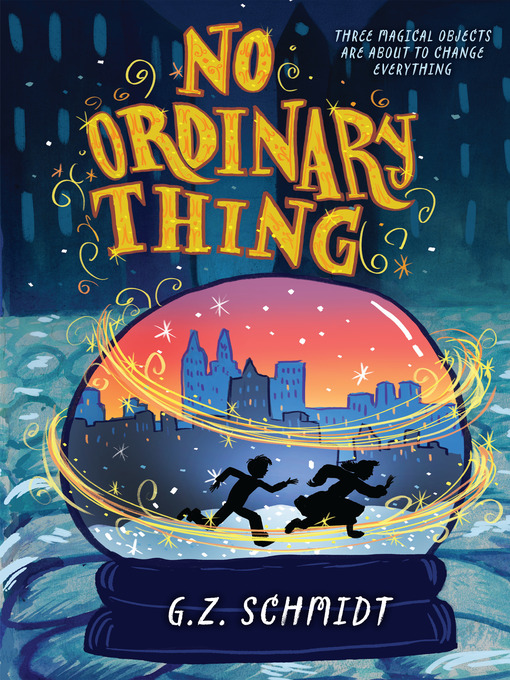 Title details for No Ordinary Thing by G. Z. Schmidt - Available